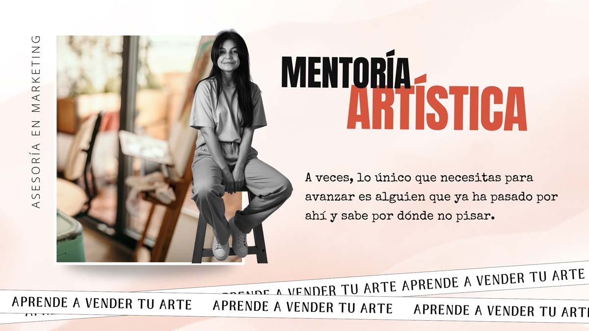Mentoría artística: aprende a vender tu arte